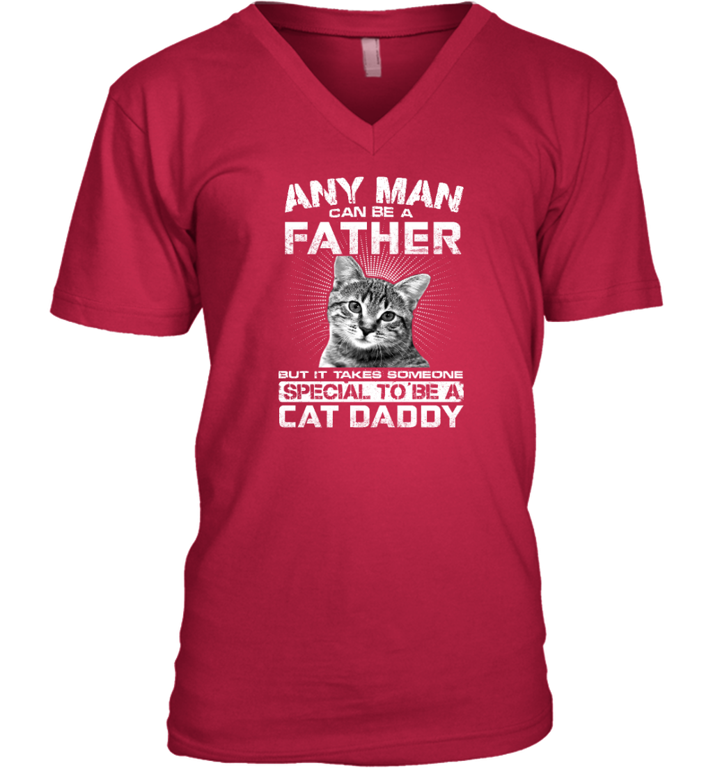 ETT1489 Any Man Can Be A Father But It Takes Someone Special To Be A Cat Daddy