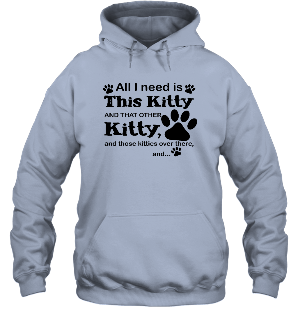 ETT1102 All I Need Is This Kitty And That Other Kitty