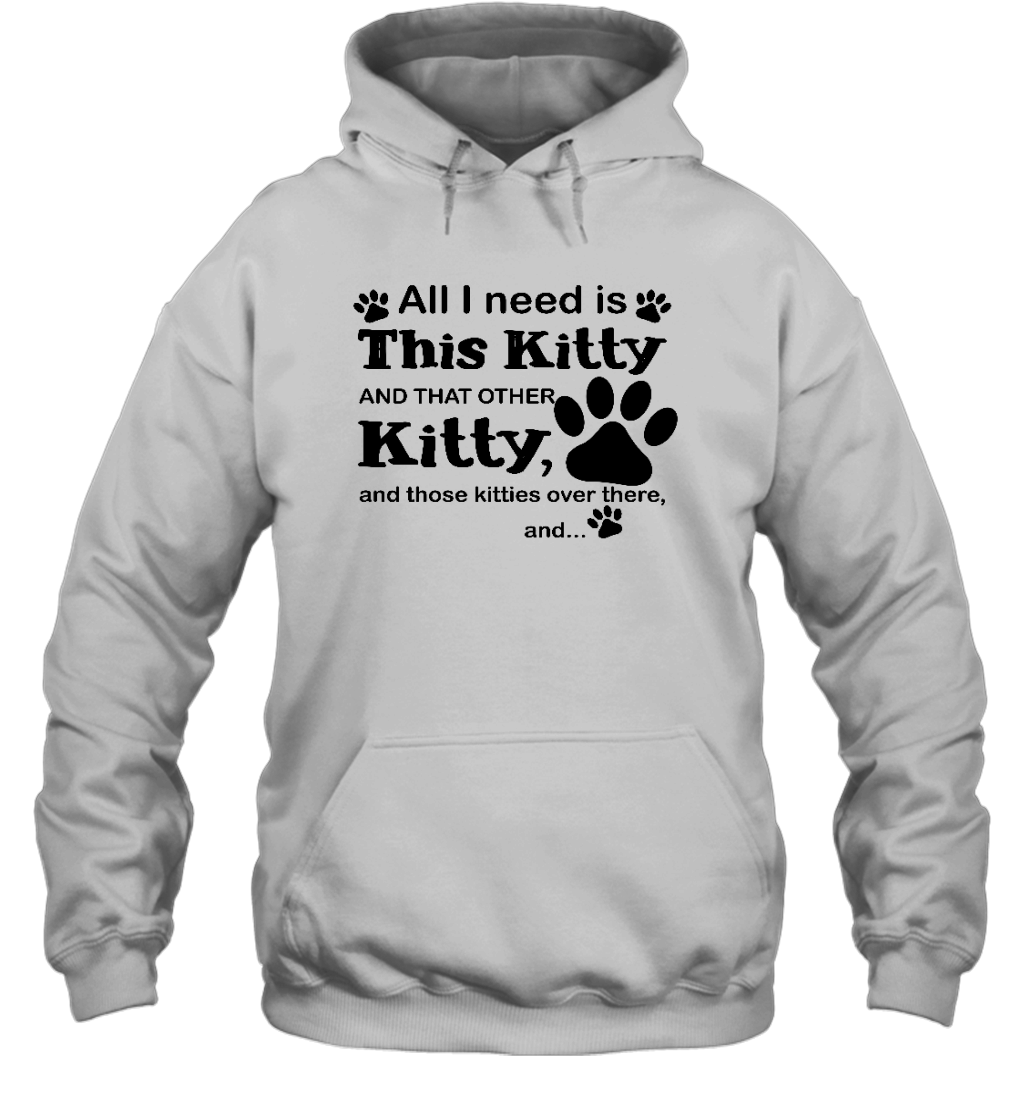 ETT1102 All I Need Is This Kitty And That Other Kitty