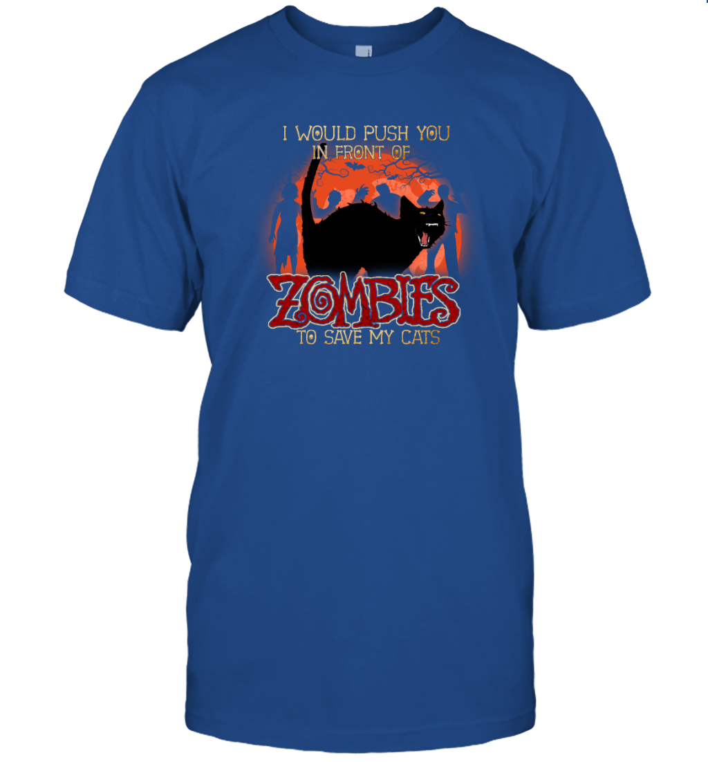 ETT1798s I Would Push You In Front Zombie To Save My Cats