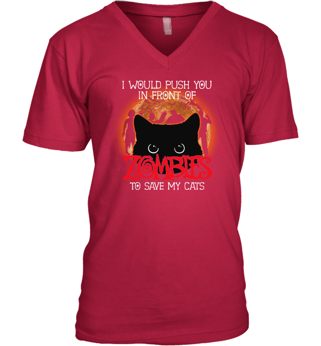 ETT1796s I Would Push You In Front Of Zombies To Save My Cats