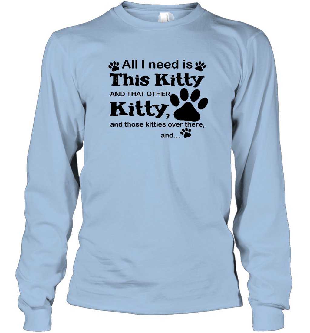 ETT1102 All I Need Is This Kitty And That Other Kitty