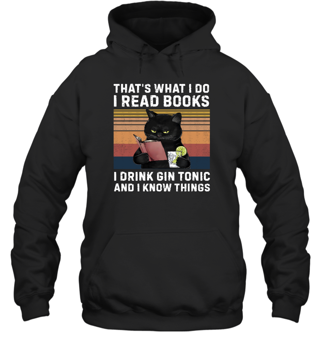 Miah1065 That's What I Do I Read Books I Drink Gin Tonic And I Know Things