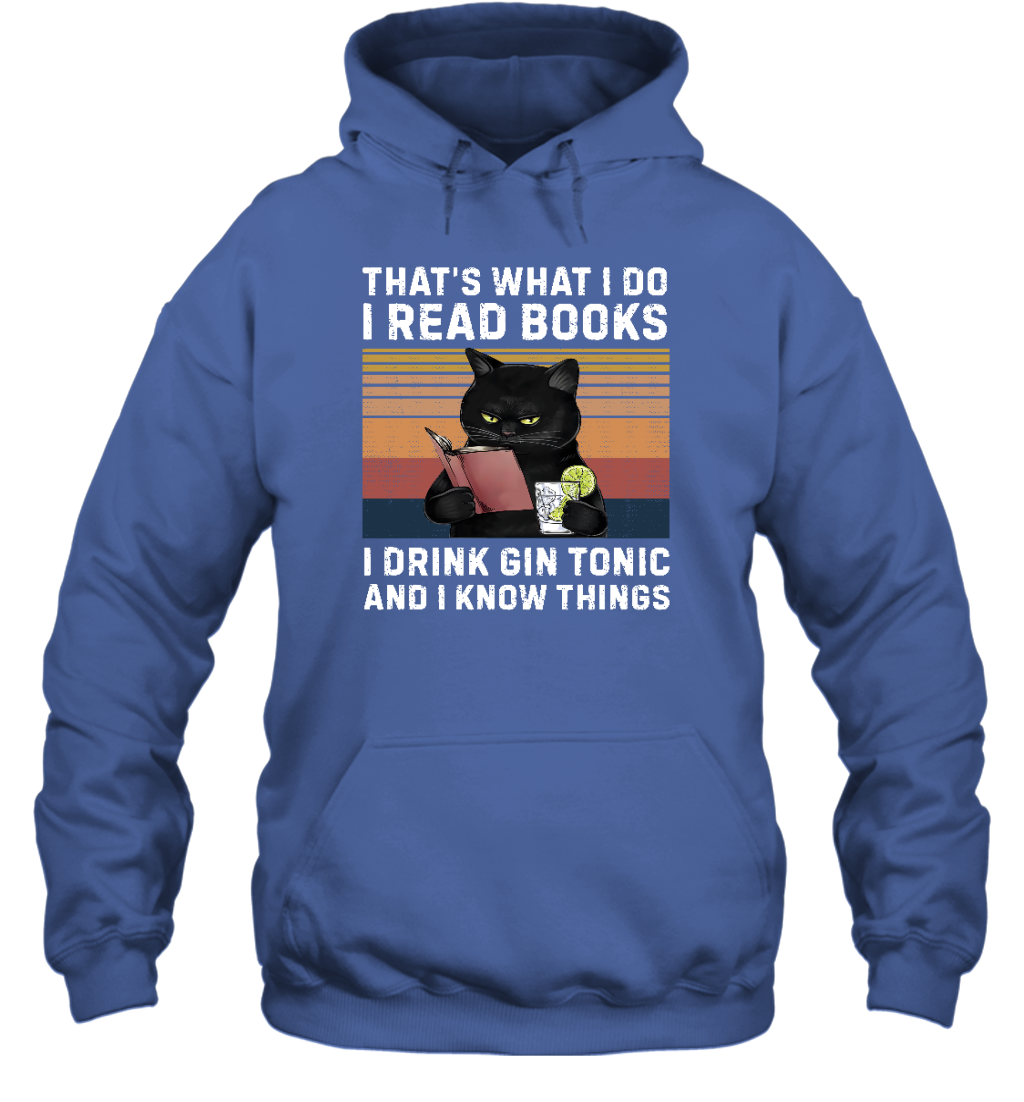 Miah1065 That's What I Do I Read Books I Drink Gin Tonic And I Know Things