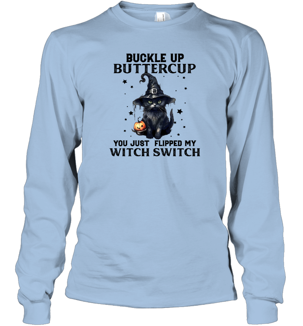 ETT1808 Buckle Up Buttercup You Just Flipped My Witch Switch