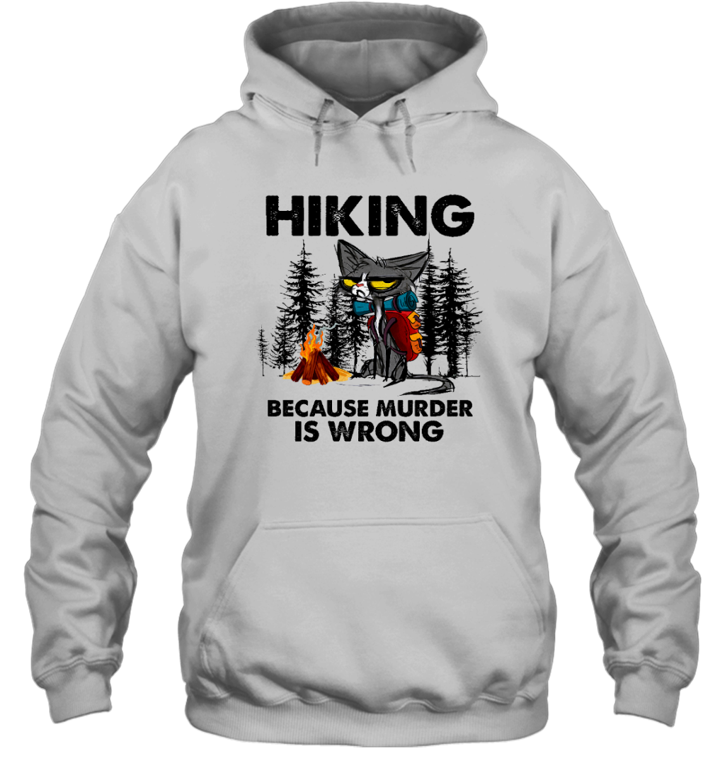 ETT2257 Hiking Because Murder Is Wrong