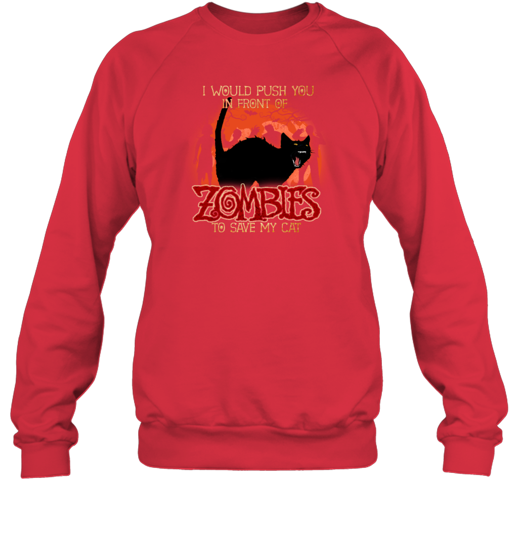 ETT1798 I Would Push You In Front Zombie To Save My Cat