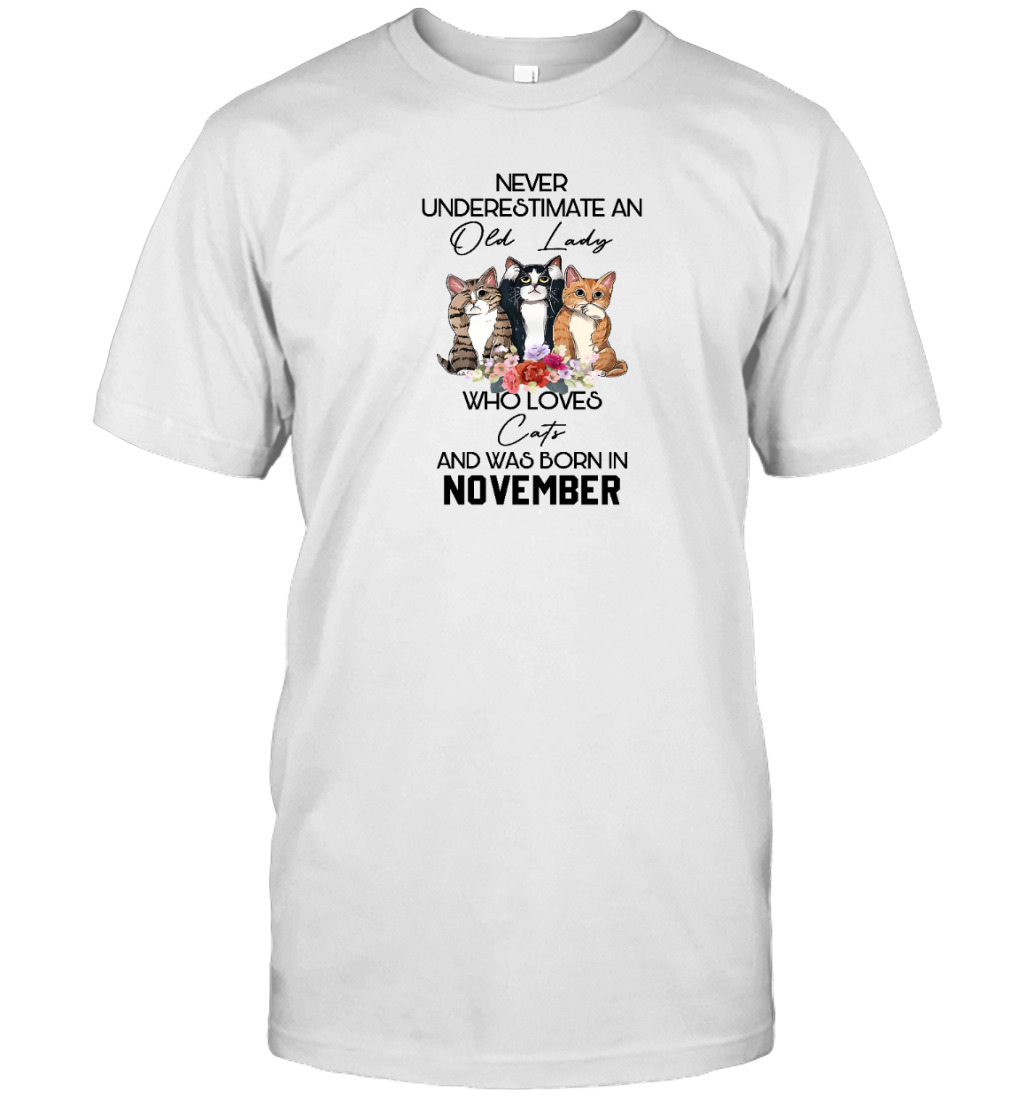Miah1247_nov Never Underestimate An Old Lady Who Loves Cats And Was Born In November