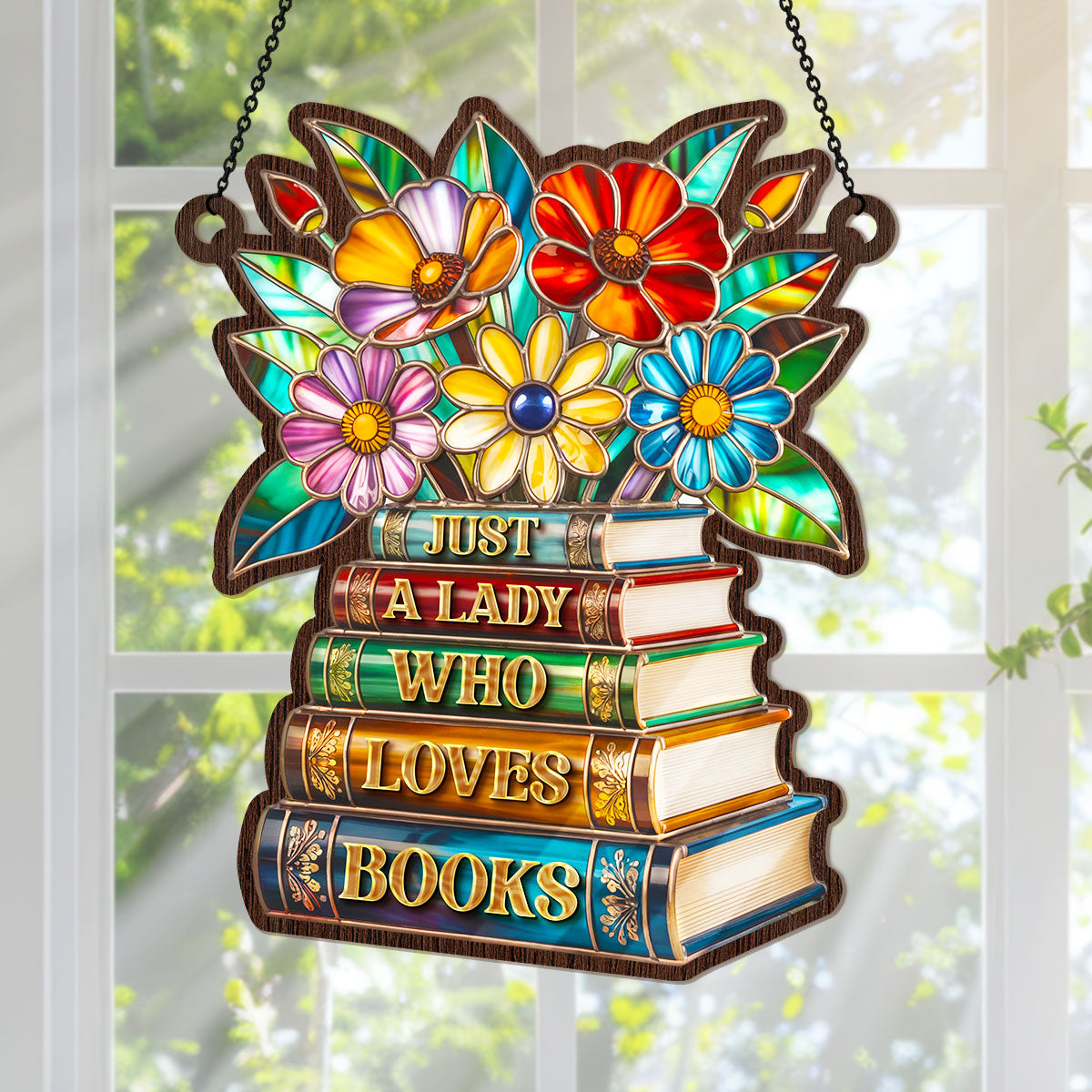 PSSW14 Just A Lady Who Loves Books Window Hanging Suncatcher Ornament