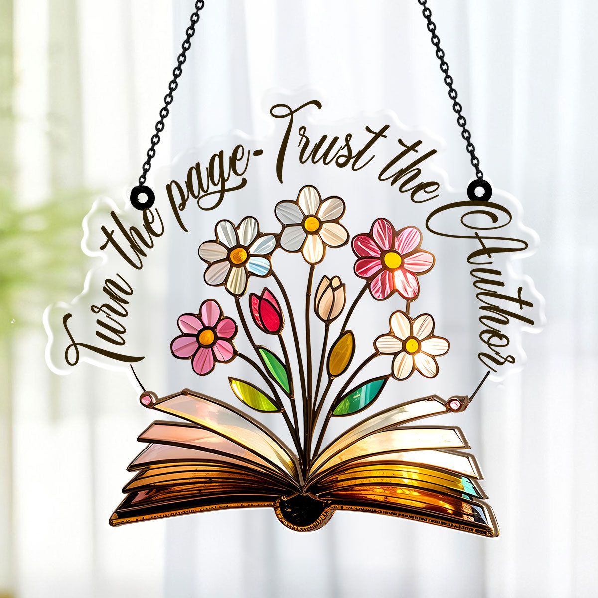 PSSW22 Turn The Page Trust The Author Window Hanging Suncatcher Ornament