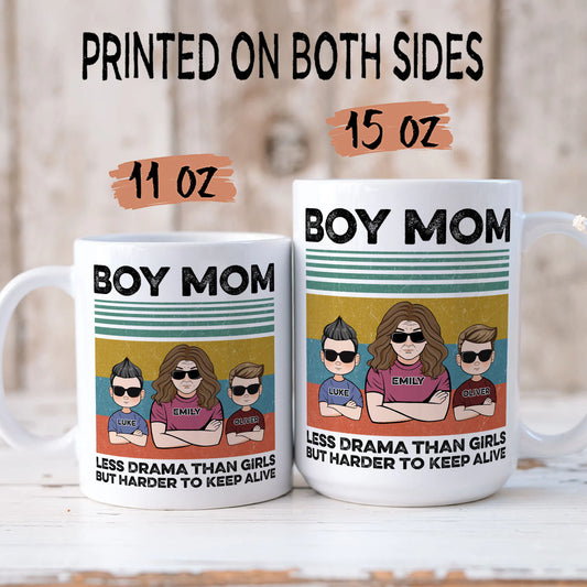 PST154 Boy Mom Less Drama Than Girls But Harder To Keep Alive - Personalized White Mug Accent Mug