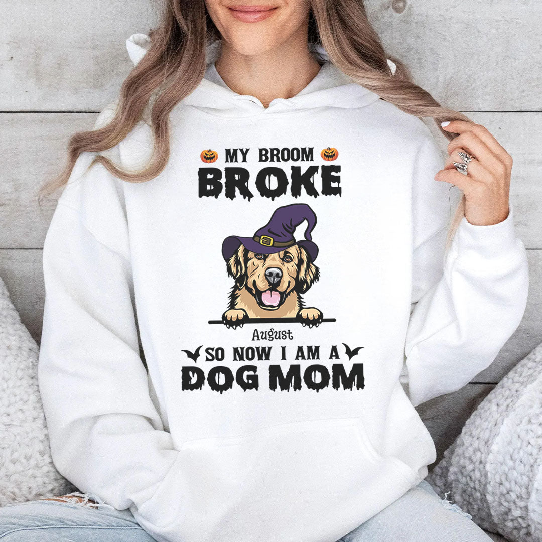 PST86 My Broom Broke So Now I Am A Dog Mom Witch Hat - Personalized Custom T-shirt