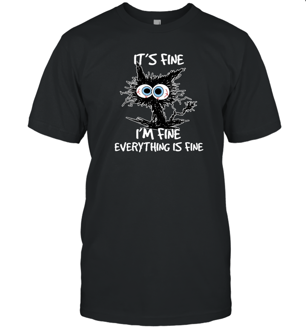 ETT1688 It's Fine I'm Fine Everything Is Fine