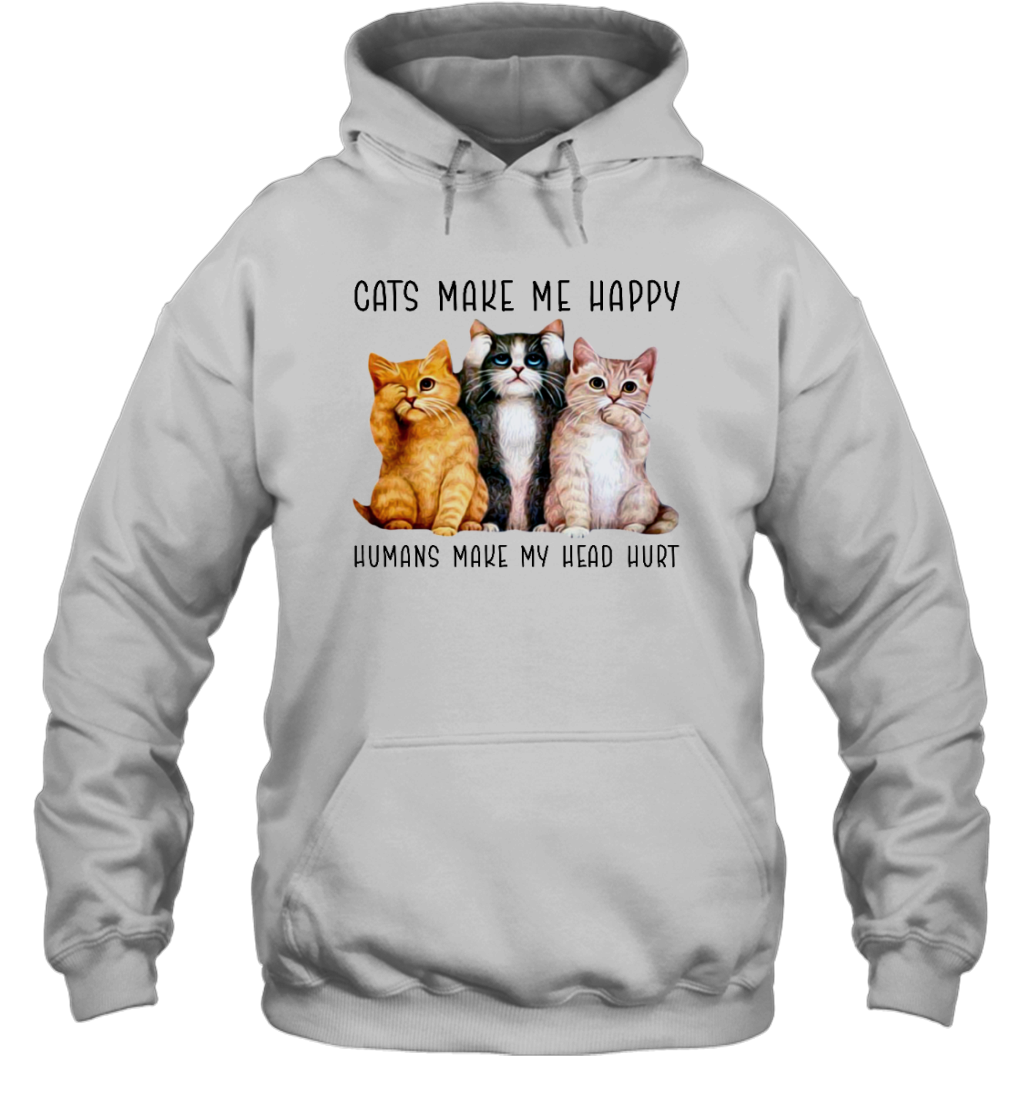 ETT420 Cats Make Me Happy Humans Make My Head Hurt
