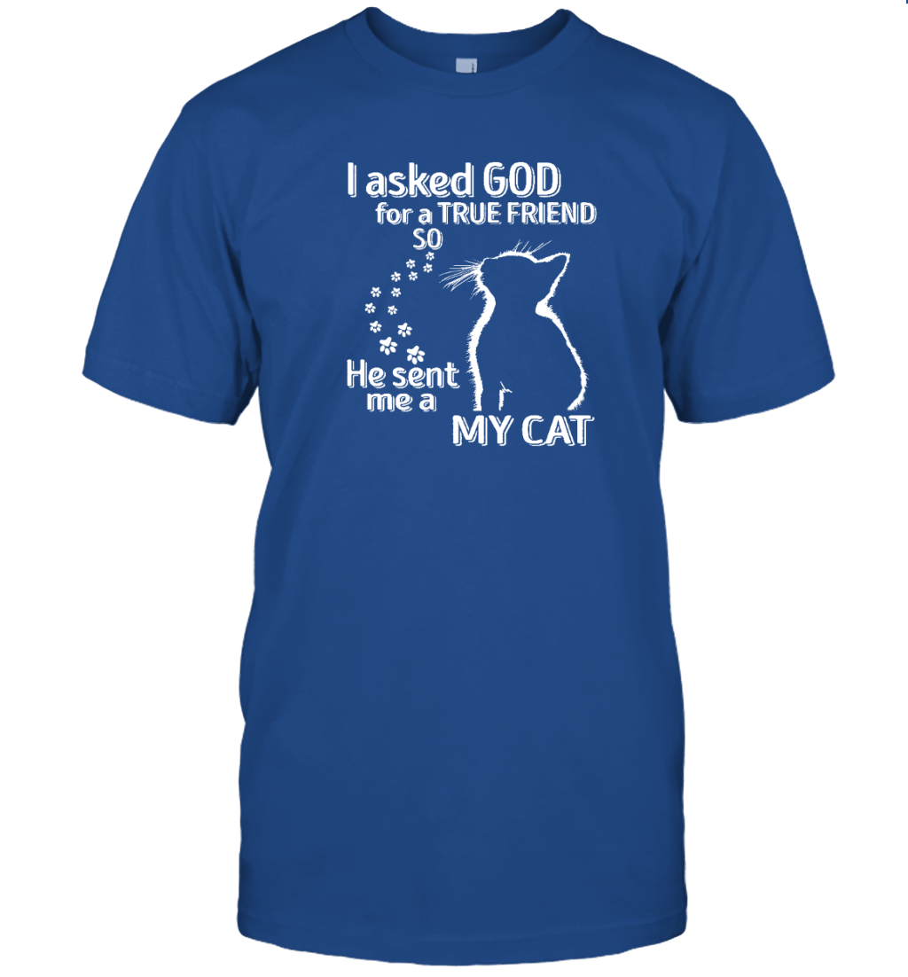 ETT1389 I Asked God For A True Friend So He Sent Me My Cat