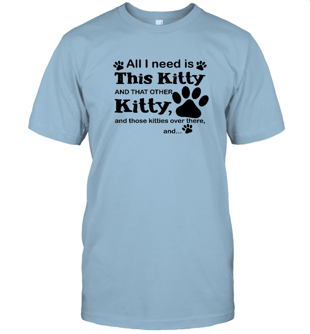 ETT1102 All I Need Is This Kitty And That Other Kitty