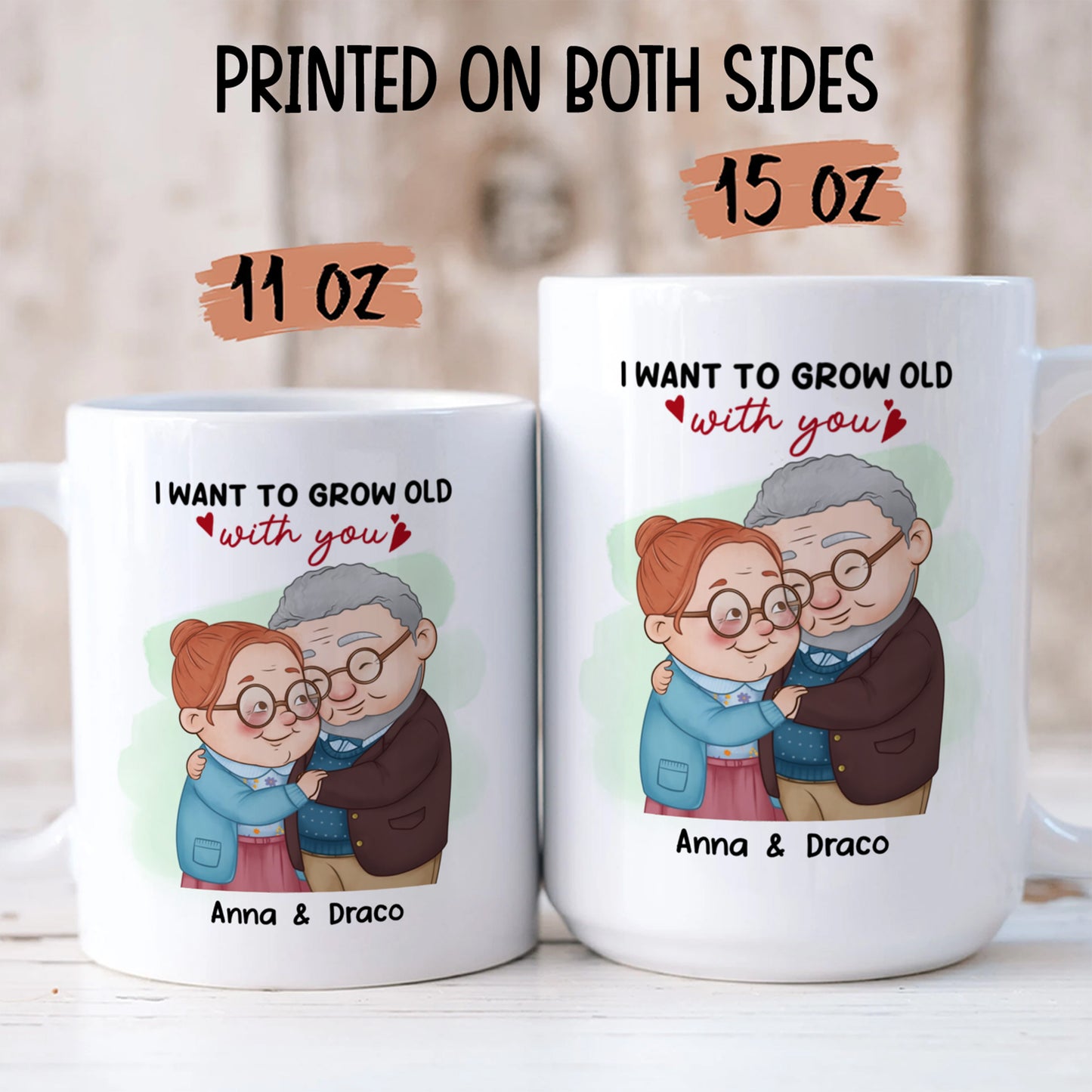 UPST01 I Want To Grow Old With You - Personalized White Mug Accent Mug