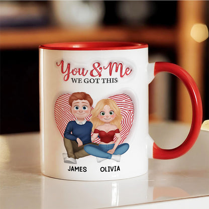 TPST05 You & Me We Got It - 3D Inflated Effect Custom Personalized Mug