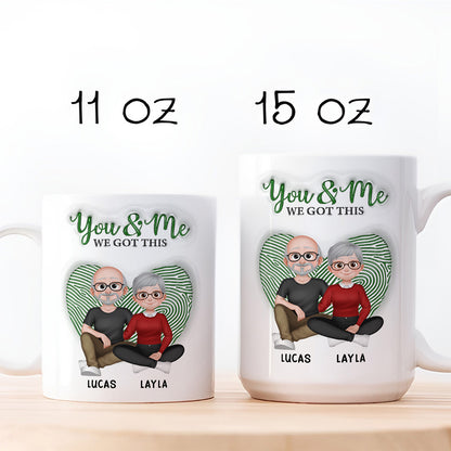 TPST05 You & Me We Got It - 3D Inflated Effect Custom Personalized Mug