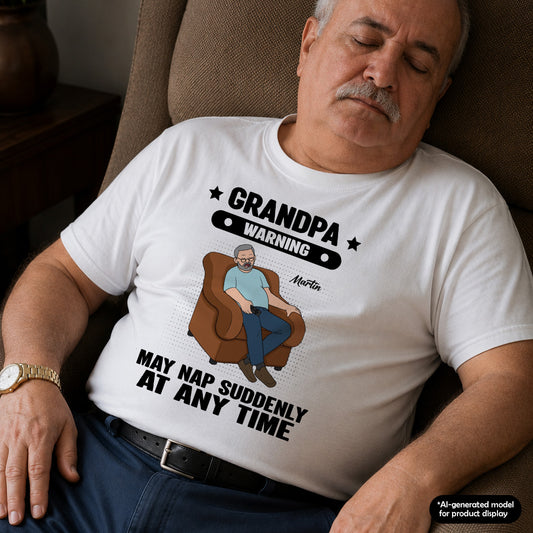 UPST101 Grandpa Warning May Nap Suddenly At Any Time - Personalized T-shirt Hoodie