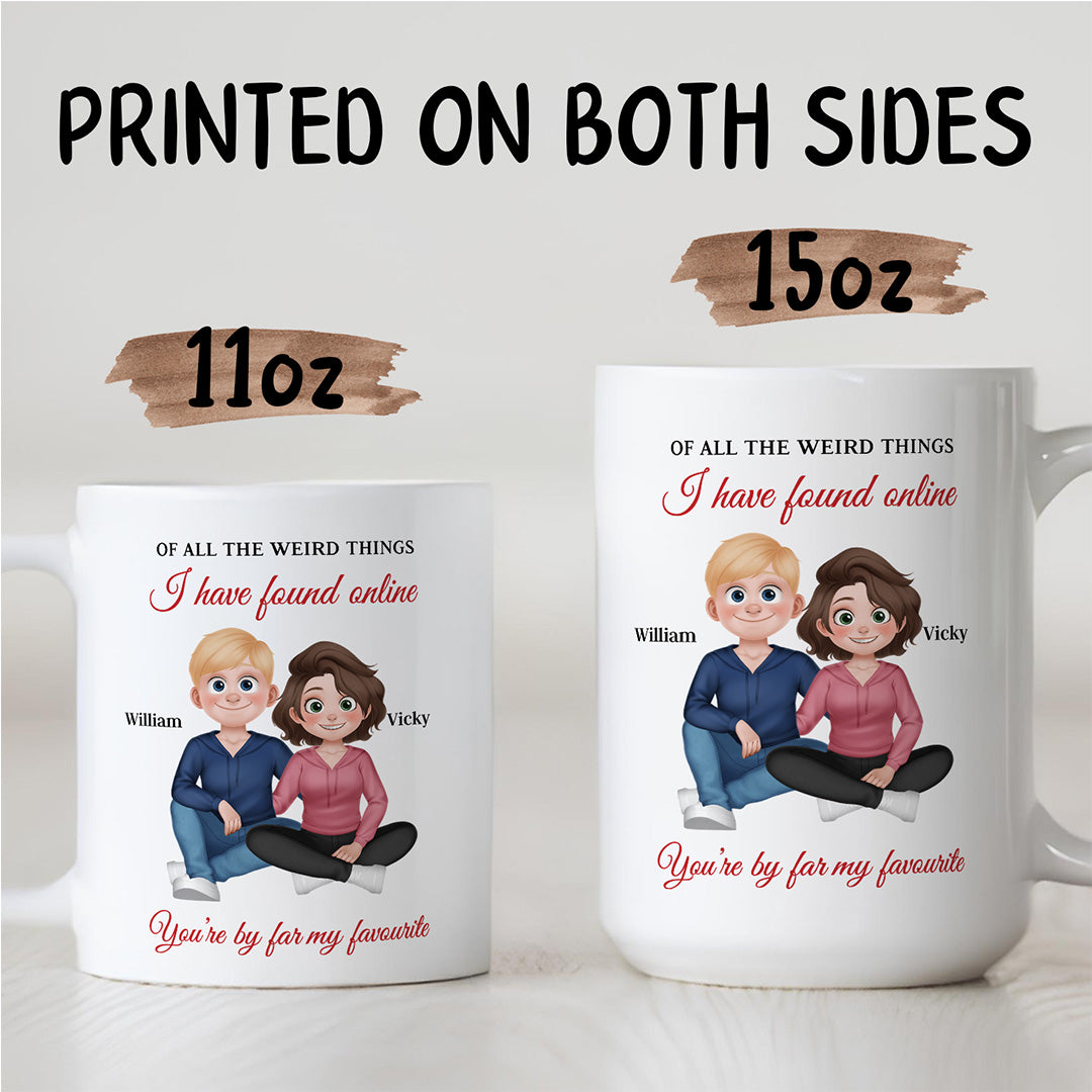 UPST105 You're By Far My Favorite - Personalized White Mug Accent Mug