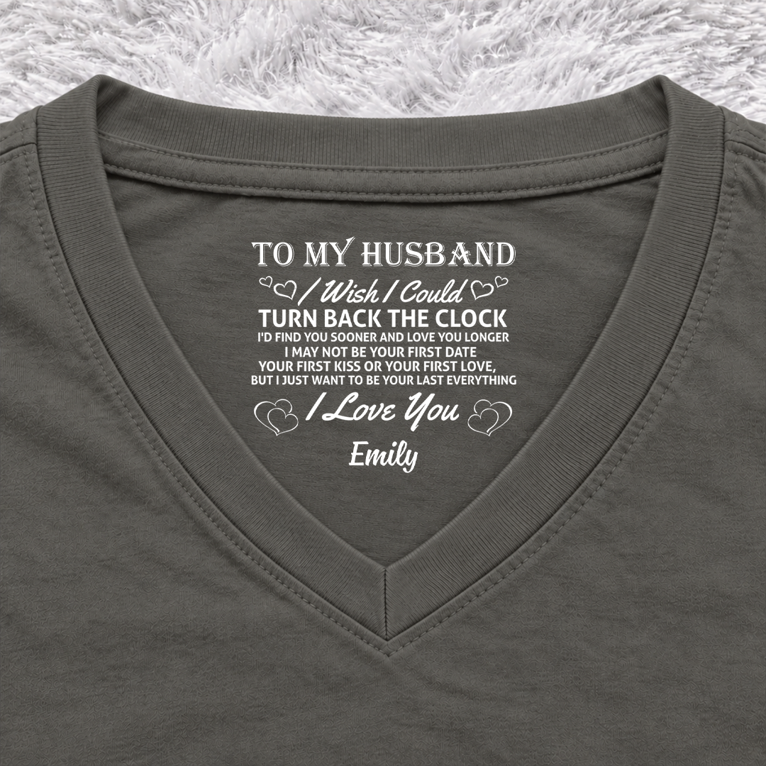 PST262 To My Wife I Wish I Could Turn Back The Clock I'd Find You Sooner And Love You Longer - Personalized Inside Print V Neck T-Shirt
