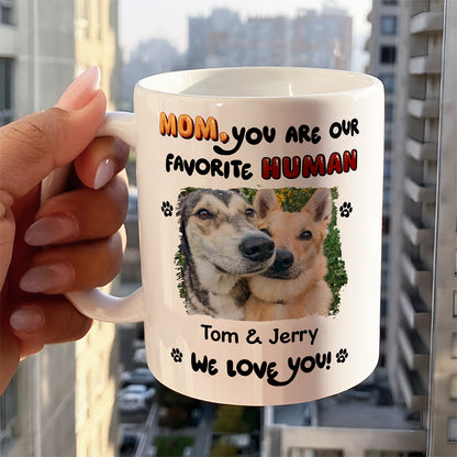 UPST110 Dad Mom You Are My Favorite Human - Personalized White Mug Accent Mug
