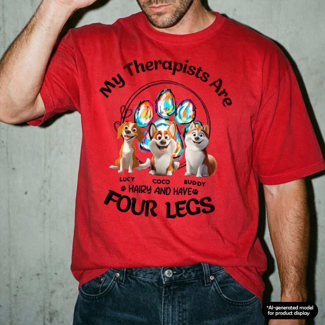 UPST116 My Therapist Is Hairy And Has Four Legs - Personalized T-shirt Hoodie