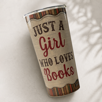 APST10 Just A Girl Who Loves Books - Personalized Custom Tumbler