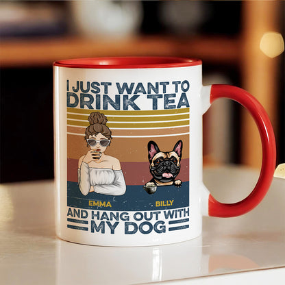 UPST121 I Just Want To Drink Beer Coffee Tea And Hang Out With My Dogs - Personalized White Mug Accent Mug