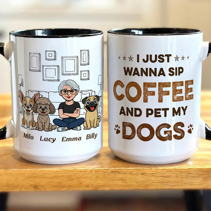 UPST123 I Just Wanna Sip Coffee And Pet My Dog - Personalized White Mug Accent Mug