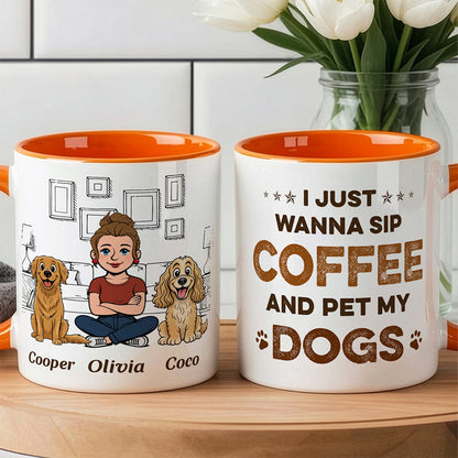 UPST123 I Just Wanna Sip Coffee And Pet My Dog - Personalized White Mug Accent Mug