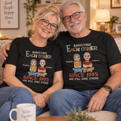 PST241 Annoying Each Other Since - Personalized T-shirt Hoodie
