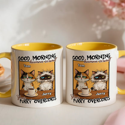 UPST124 Good Morning Human Servant Your Furry Overlord - Personalized White Mug Accent Mug