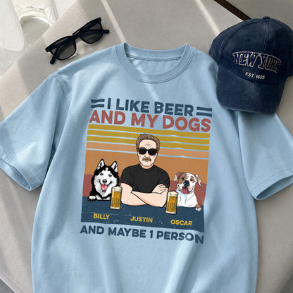 UPST127 I Like Beer And My Dog And Maybe 3 People - Personalized T-shirt Hoodie