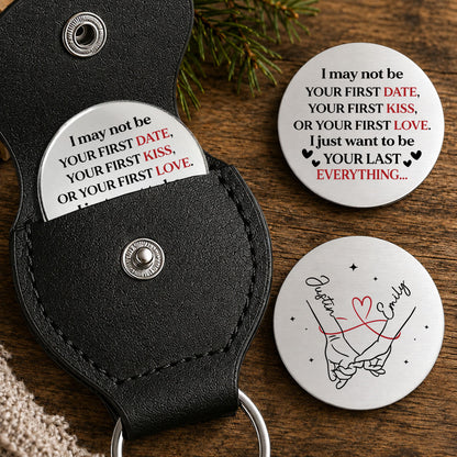 UPST136 I Just Want To Be Your Last Everything - Personalized Custom Pocket Hug