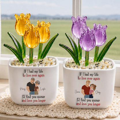 UPST139 If I Had My Life To Live Over Again -Personalized  Custom Glass Everlasting Tulips