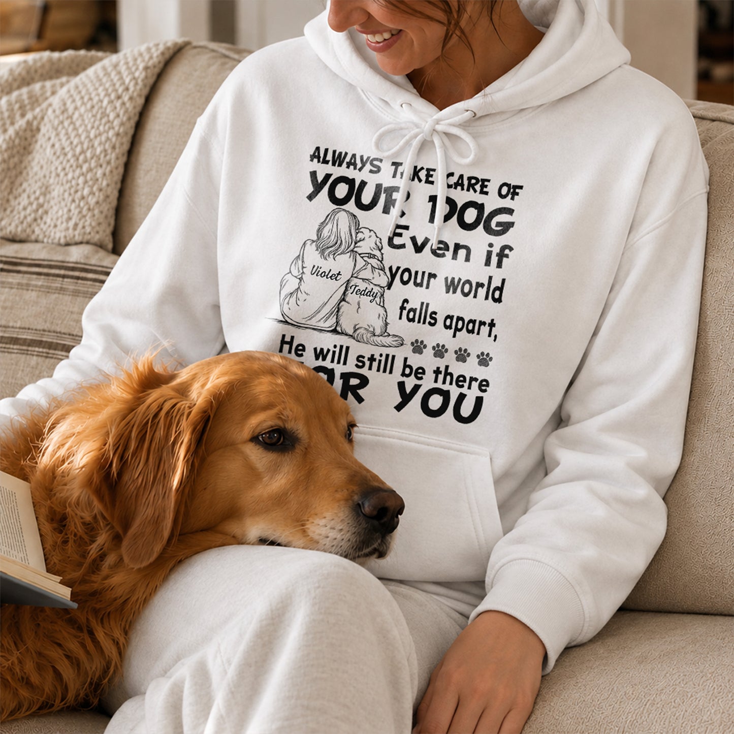UPST147 Take Care Of Your Dog He’ll Always Be There - Personalized T-shirt Hoodie