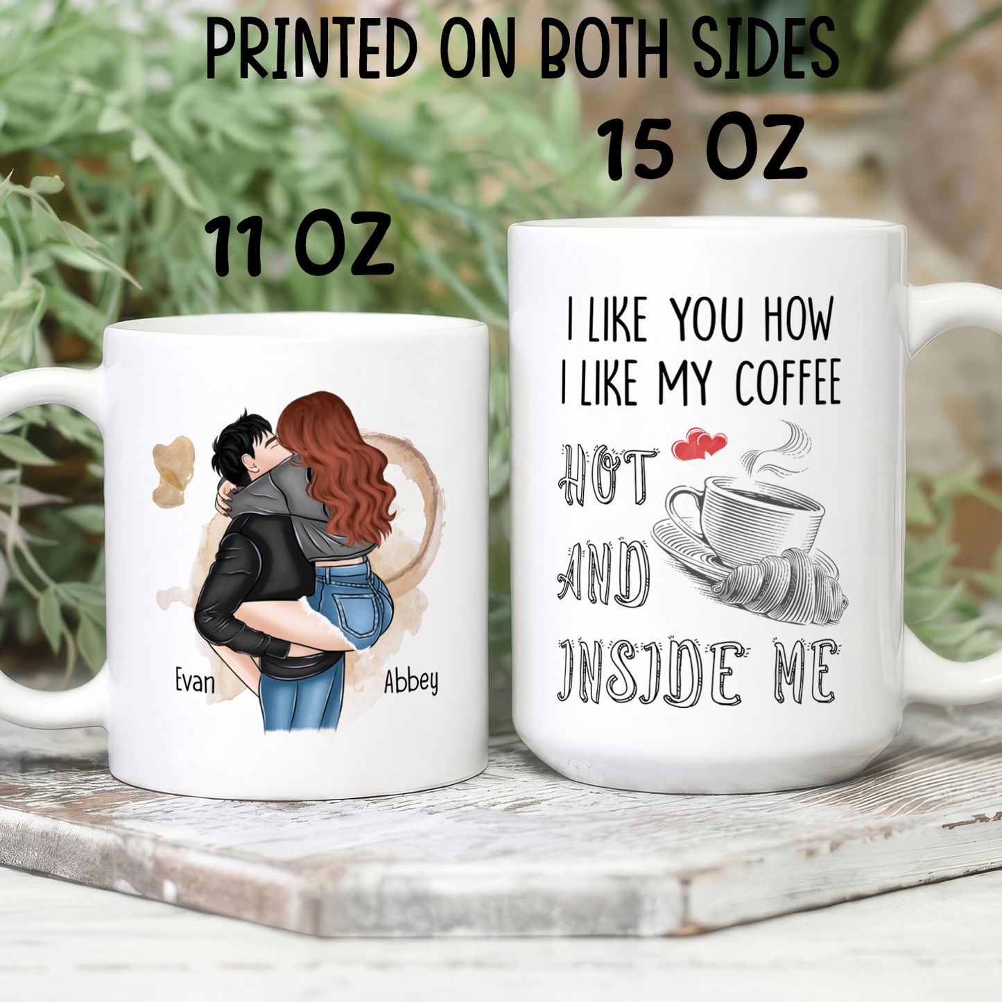 VPST35 I Like You How I Like My Coffee - Personalized White Mug Accent Mug