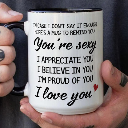 PST119 You're Sexy I Love You - White Mug Accent Mug