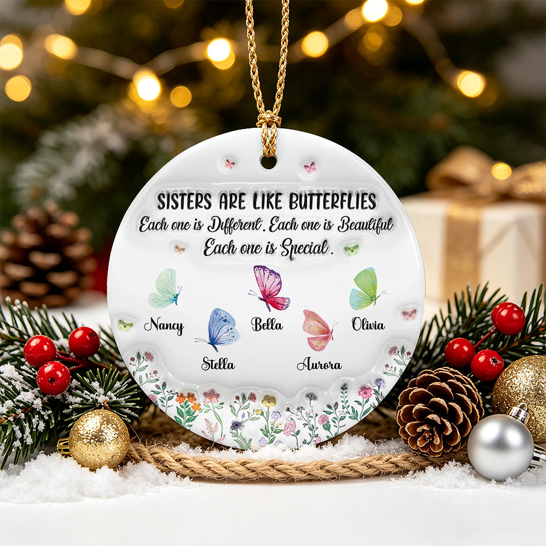 UPST168 Sisters Are Like Butterflies Each One Is Special - Personalized Glass Ceramic Ornament