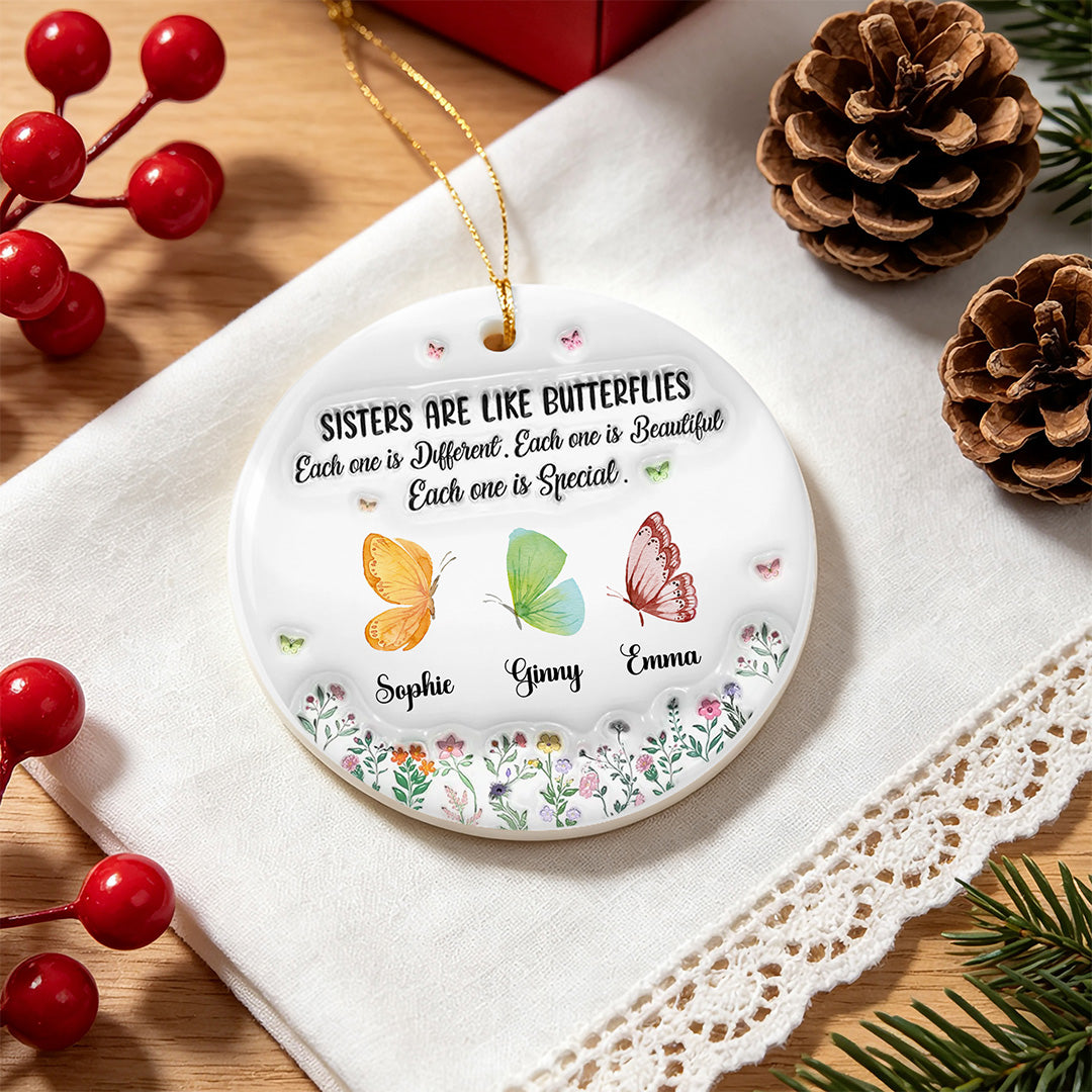 UPST168 Sisters Are Like Butterflies Each One Is Special - Personalized Glass Ceramic Ornament