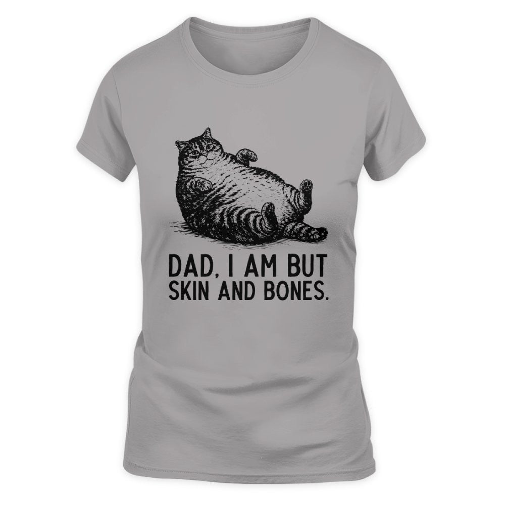 ETT4193 Dad I Am But Skin and Bones