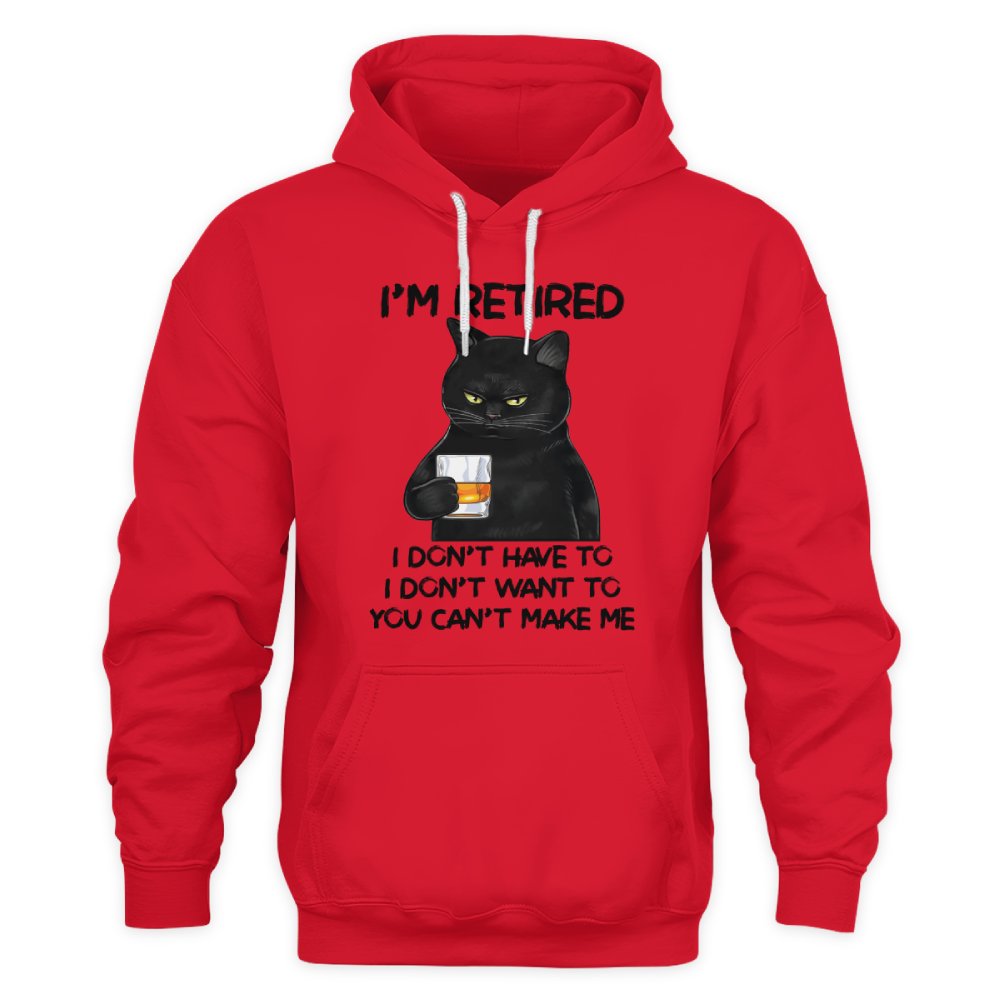 MiPST1605_whisky I'm Retired I Don't Have To I Don't Want To You Can't Make Me
