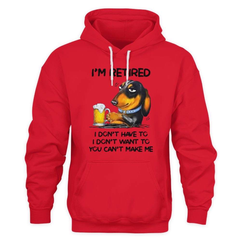 MiPST1608_beer I'm Retired I Don't Have To I Don't Want To You Can't Make Me