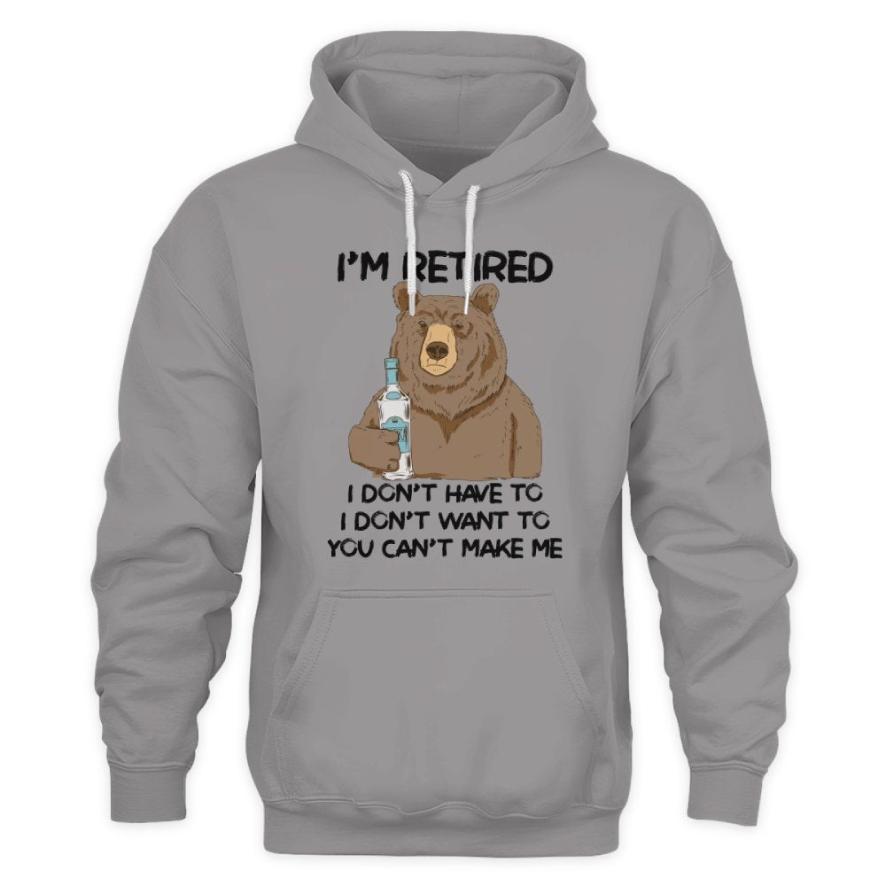 MiPST1606_vodka I'm Retired I Don't Have To I Don't Want To You Can't Make Me