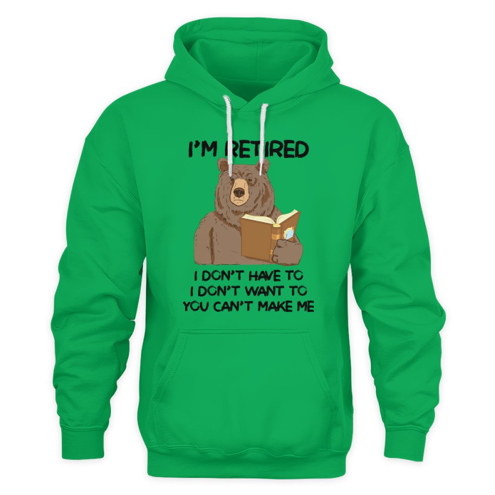 MiPST1606_book I'm Retired I Don't Have To I Don't Want To You Can't Make Me