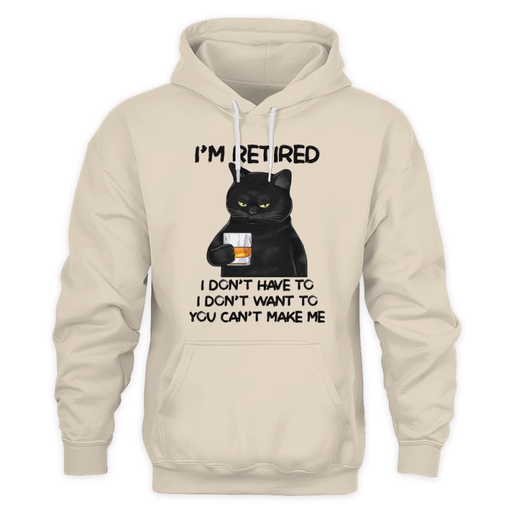 MiPST1605_whisky I'm Retired I Don't Have To I Don't Want To You Can't Make Me