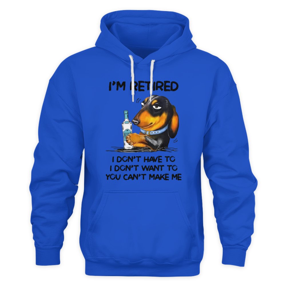 MiPST1608_vodka I'm Retired I Don't Have To I Don't Want To You Can't Make Me