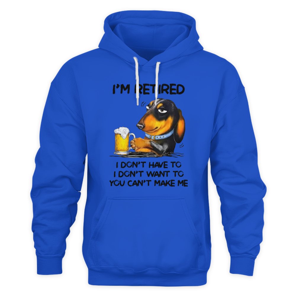 MiPST1608_beer I'm Retired I Don't Have To I Don't Want To You Can't Make Me